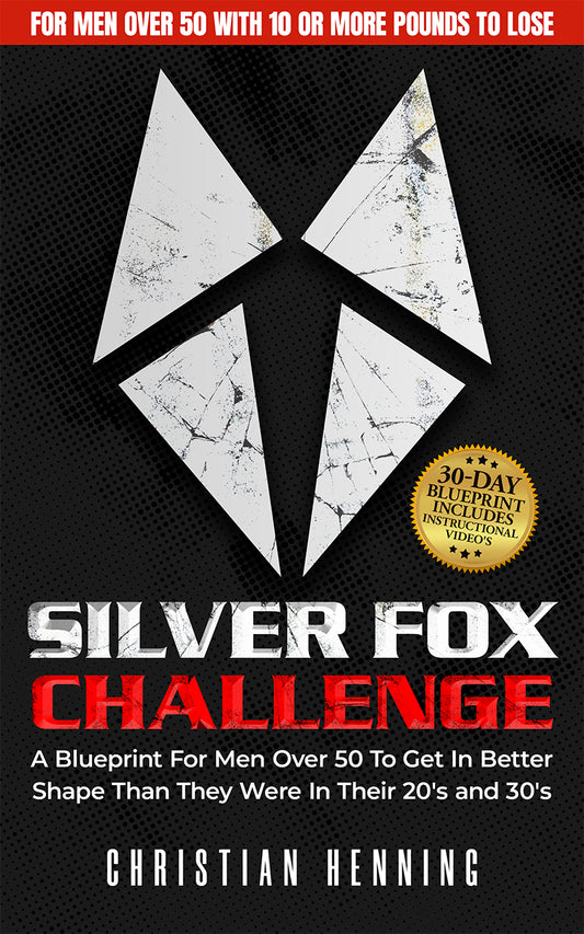 Silver Fox Challenge: 30 Days to Mental and Physical Strength